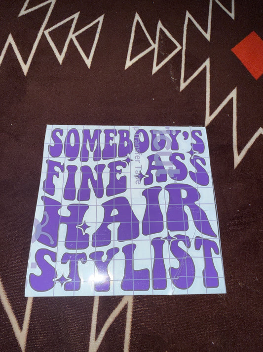 Somebody’s Bomb Ass Hairstylist Car Decal